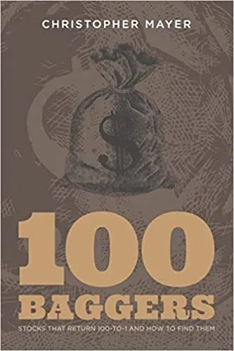 100 Baggers (Paperback ) Ð by Christopher W. Mayer
