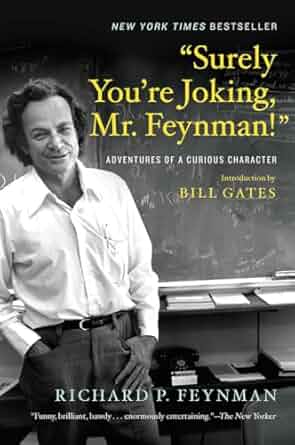 Surely you're Joking Mr Feynman: Adventures of a Curious Character (Paperback) Ð  by Richard P Feynman