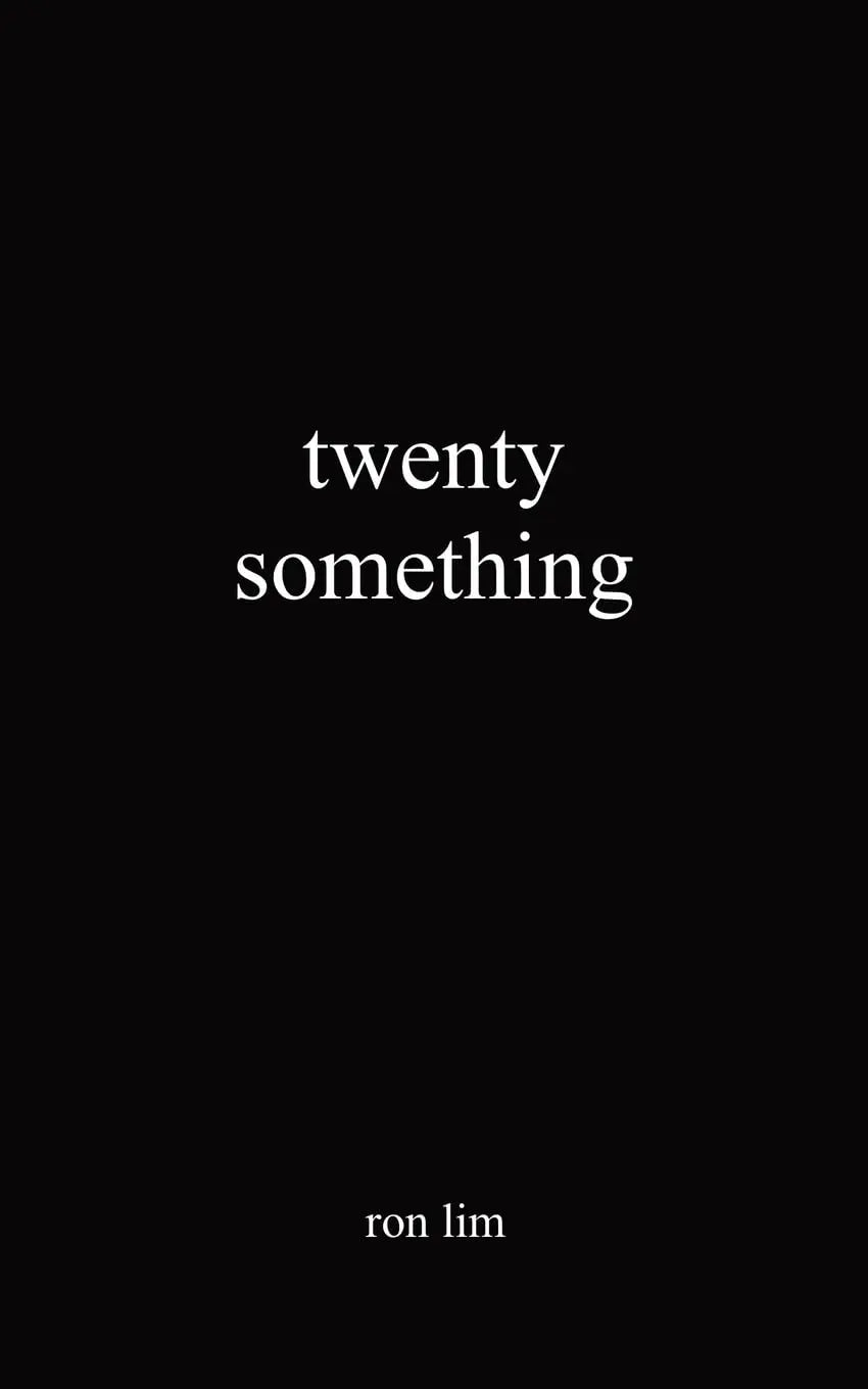 Twenty Something Paperback  Ð byRon Lim (Author)