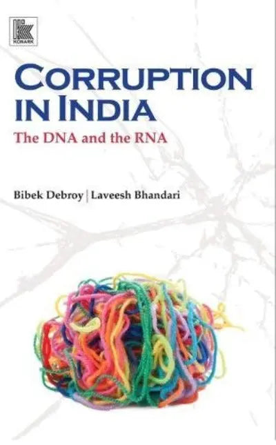 Corruption in India: The DNA and the RNA (Paperback) Ð  by Bibek Debroy