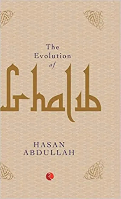 The Evolution of Ghalib (Hardcover) Ð  by Hasan Abdullah