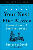 Your Next Five Moves (Paperback) Ð by Patrick Bet-David , Greg Dinkin