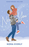 Next to You Paperback Ð  by Everly (Author)
