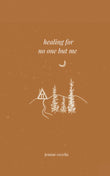 healing for no one but me -Paperback - by Jennae Cecelia