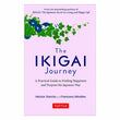 The Ikigai Journey : A Practical Guide - Paperback Ð  by Francesc Miralles Hector Garcia