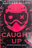 Caught Up: Paperback  Ð byNavessa Allen