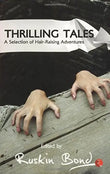 Thrills And Spills - Thrilling Tales (Paperback ) Ð  by Ruskin Bond