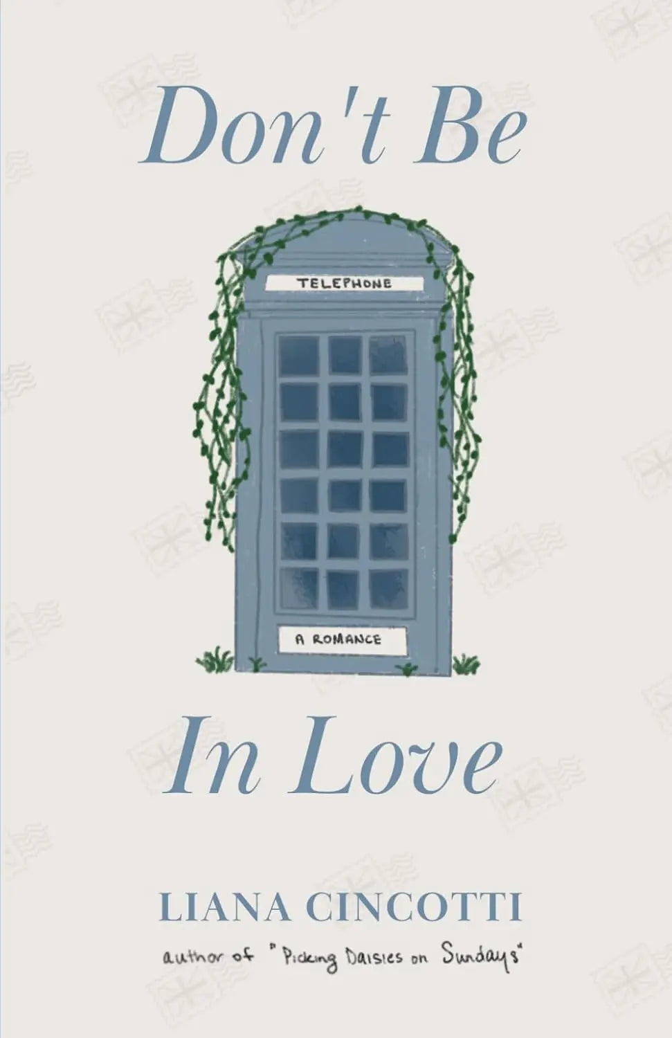 Don't Be In Love Paperback Ð 29 October 2024