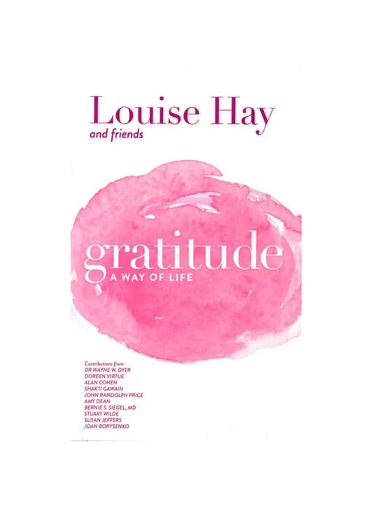 Gratitude: A Way of Life -Paperback Ð by Louise L. Hay , Louise Hay