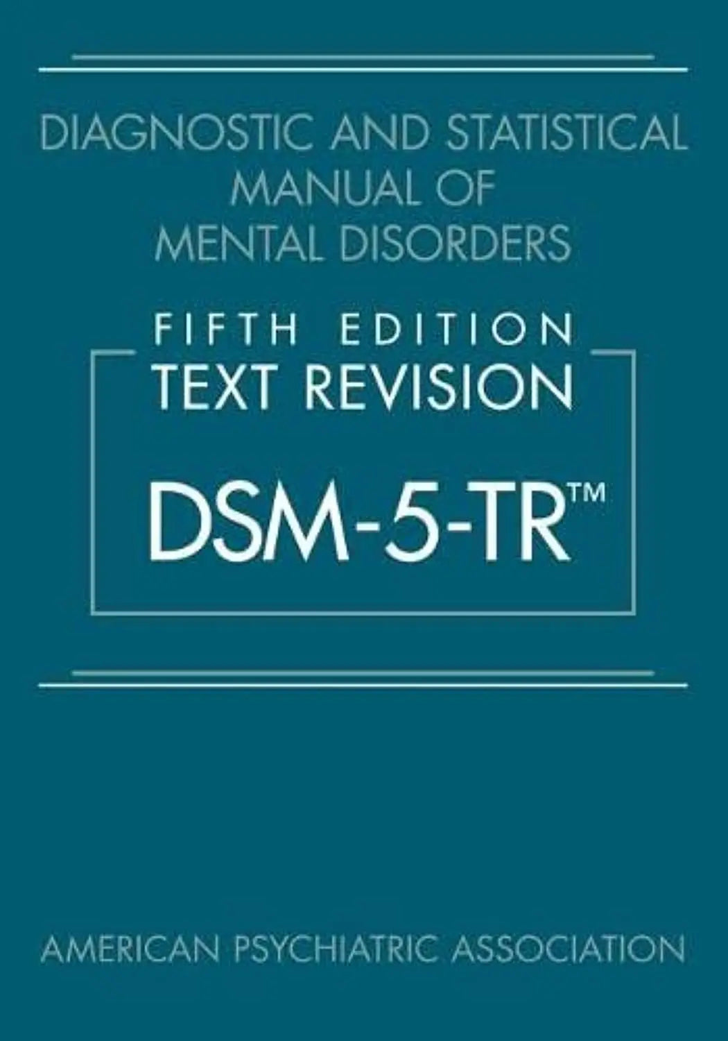 Diagnostic and Statistical Manual of Mental Disorders, Fifth Edition, Text Revision (DSM-5-TR (TM)) Paperback  Ð Import, 6 April 2022 by American Psychiatric Association (Author)
