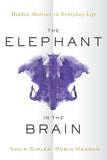 The Elephant in the Brain: Hidden Motives in Everyday Life - PAPERBACK  by Kevin Simler