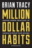 Million Dollar Habits:- Paperback  Ð byBrian Tracy