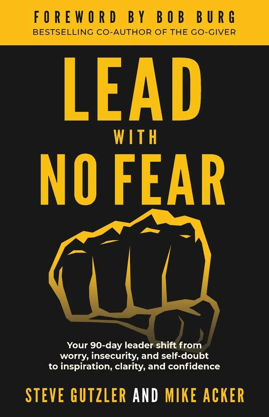 Lead With No Fear: -  Paperback Ð by Mike Acker