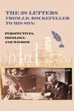 The 38 Letters from J.D. Rockefeller to his son:(old cover)  --  Paperback Ð by G. Ng