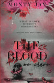 The Blood we Crave (The Hollow Boys) - Paperback Ð by Monty Jay