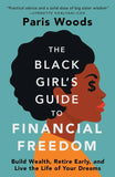 The Black Girl's Guide to Financial Freedom: -Paperback  Ð byParis Woods