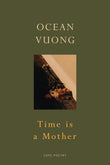 Time is a Mother: - Paperback Ð  by Ocean Vuong