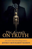 The Assault on Truth Paperback Ð by Jeffrey Masson (Author)