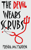 The Devil Wears Scrubs - Paperback Ð by Freida Mcfadden