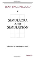 Simulacra and Simulation: The Model and the Method Paperback -by Jean 0 Baudrillard