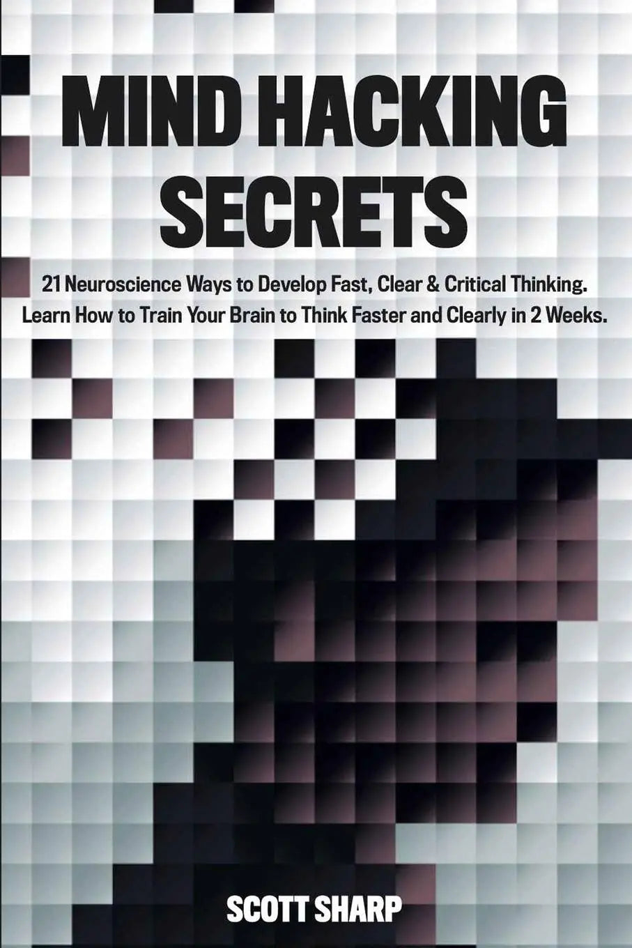 Mind Hacking Secrets - Paperback Ð  by Scott Sharp