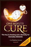 One-Minute Cure The Key to Healing and a Remedy for Everyday Ailments Paperback Ð by Madeline Cavana