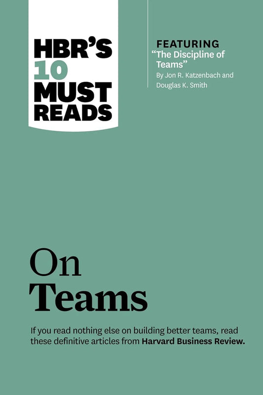 HBR'S 10 Must Reads: On Teams Paperback Ð by HBR (Author)