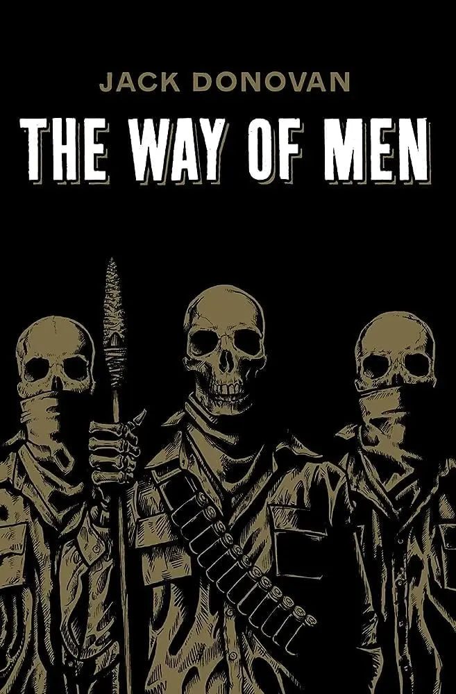 The Way of Men - Paperback Ð  by Jack Donovan