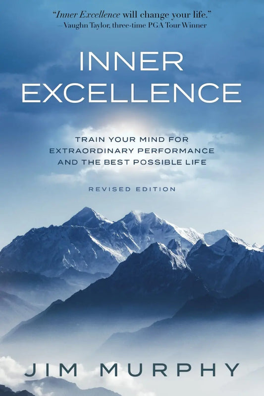 Inner Excellence:-  Paperback Ð by Jim Murphy