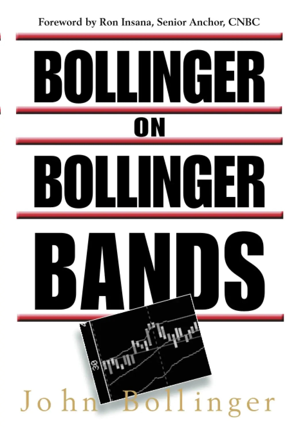 Bollinger on Bollinger Bands -- Paperback_ Ð by John Bollinger