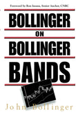 Bollinger on Bollinger Bands -- Paperback_ Ð by John Bollinger