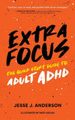 Extra Focus:-Paperback Ð  by Jesse J Anderson