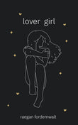 Lover Girl (Paperback) Ð by Raegan Fordemwalt