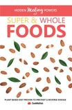 Hidden Healing Powers Of Super & Whole Foods:: - Paperback Ð  by Cooknation