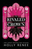 The Rivaled Crown Paperback Ð  by Holly Renee