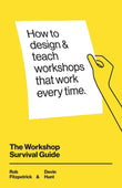The Workshop Survival Guide: -Paperback  Ð byRob Fitzpatrick, Devin Hunt