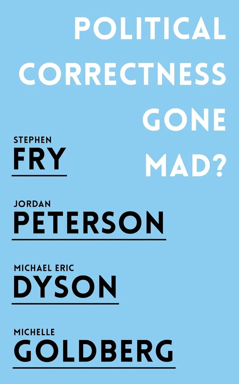 Political Correctness Gone Mad?:-  Paperback Ð by Jordan B. Peterson