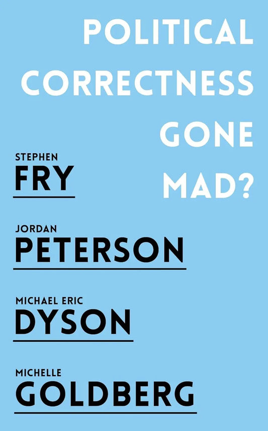 Political Correctness Gone Mad?:-  Paperback Ð by Jordan B. Peterson