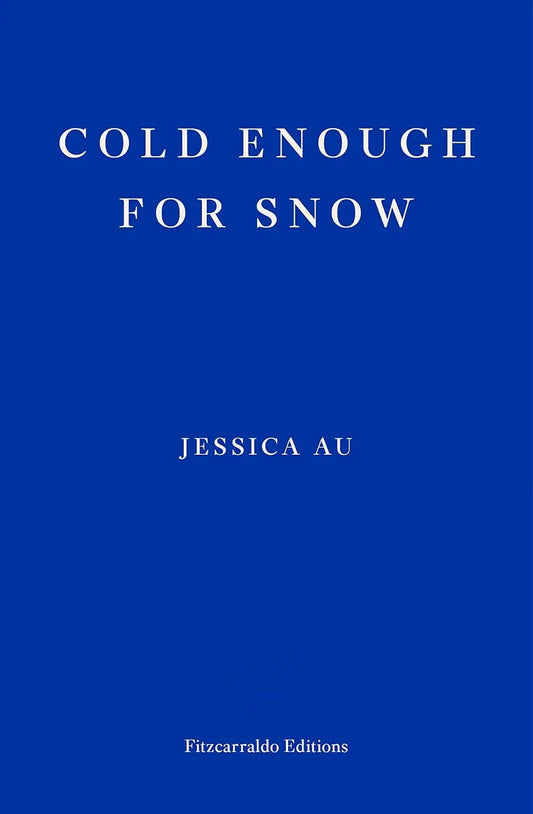 Cold Enough for Snow - Paperback Ð by Jessica Au