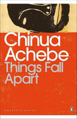 Things Fall Apart: A Novel Paperback Ð by Chinua Achebe