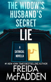 The Widow's Husband's Secret Lie: A Satirical Novella  - Paperback Ð  Ð  by Freida McFadden