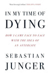 In My Time of Dying:-Paperback Ð by Sebastian Junger