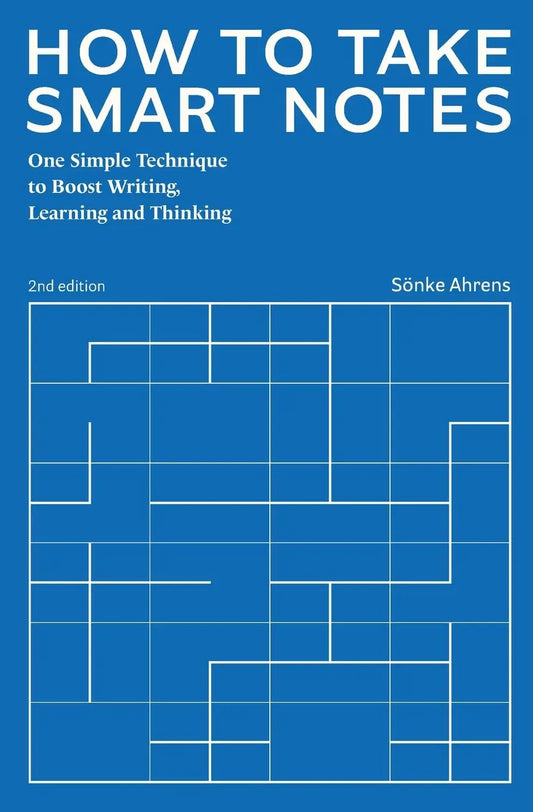 How to Take Smart Notes:- Paperback Ð by Sönke Ahrens