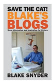 Save the Cat! Blake's Blogs: Paperback  Ð byBlake Snyder