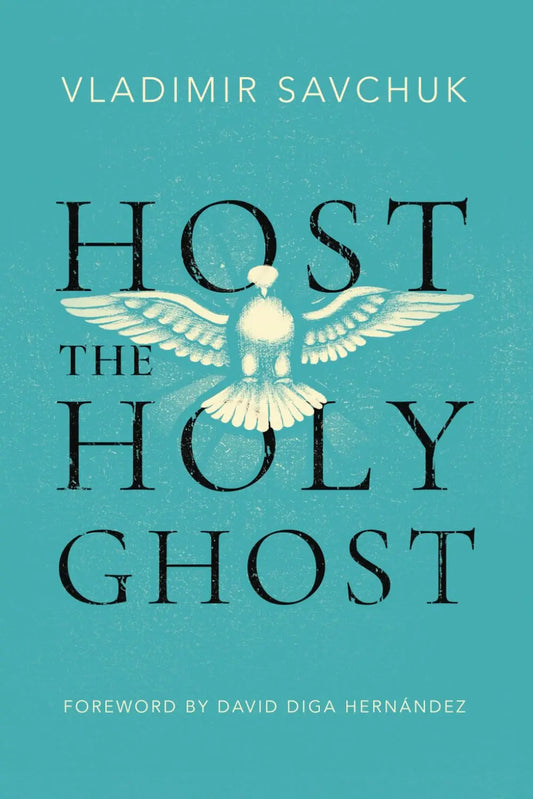 Host the Holy Ghost Paperback Ð by Vladimir Savchuk