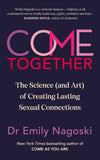 Come Together;-  Paperback Ð by Emily Nagoski