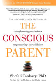 The Conscious Parent: -Paperback Ð  by Shefali Tsabary