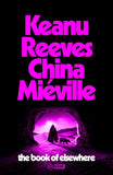 The Book of Elsewhere -  Paperback Ð  by Keanu Reeves , China Miéville
