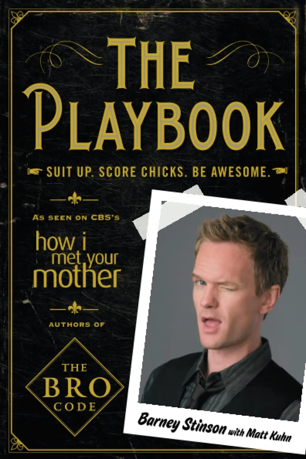 The Playbook Paperback Ð  by BARNEY STINSON WITH MATT KUHN
