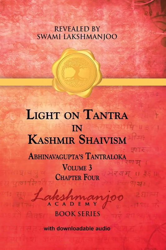 Light on Tantra in Kashmir Shaivism - Volume 3 -- Paperback Ð by Swami Lakshmanjoo